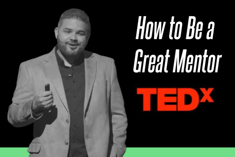 How To Be a Great Mentor